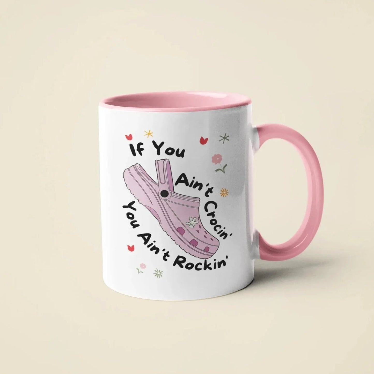 If You Ain't Crocin Coffee Mug
